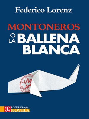 cover image of Montoneros o la ballena blanca